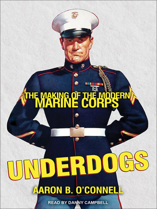 Title details for Underdogs by Aaron B. O'Connell - Available